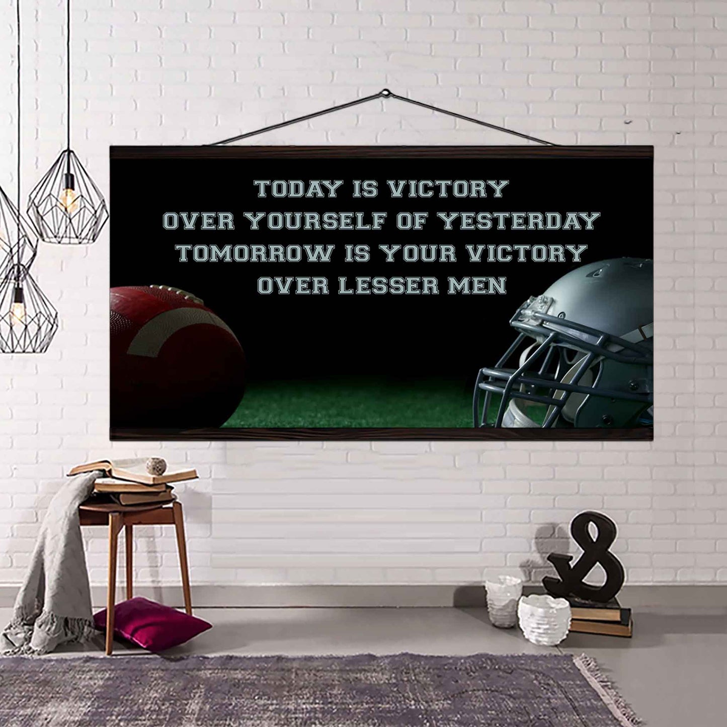 Soccer Poster Canvas - Today Is Victory Over Yourself Over Yourself Of Yesterday Tomorrow Is Your Victory Over Lesser Men