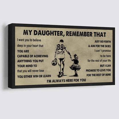 Soldier To My Daughter Remember That You Will Never Lose You Either Win Or Learn I'm Always Here For You