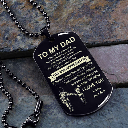 Biker One Side Dog Tag To My Dad I Know It's Not Easy - You Are My Hero Gift From Son To Dad Father's Day Gift