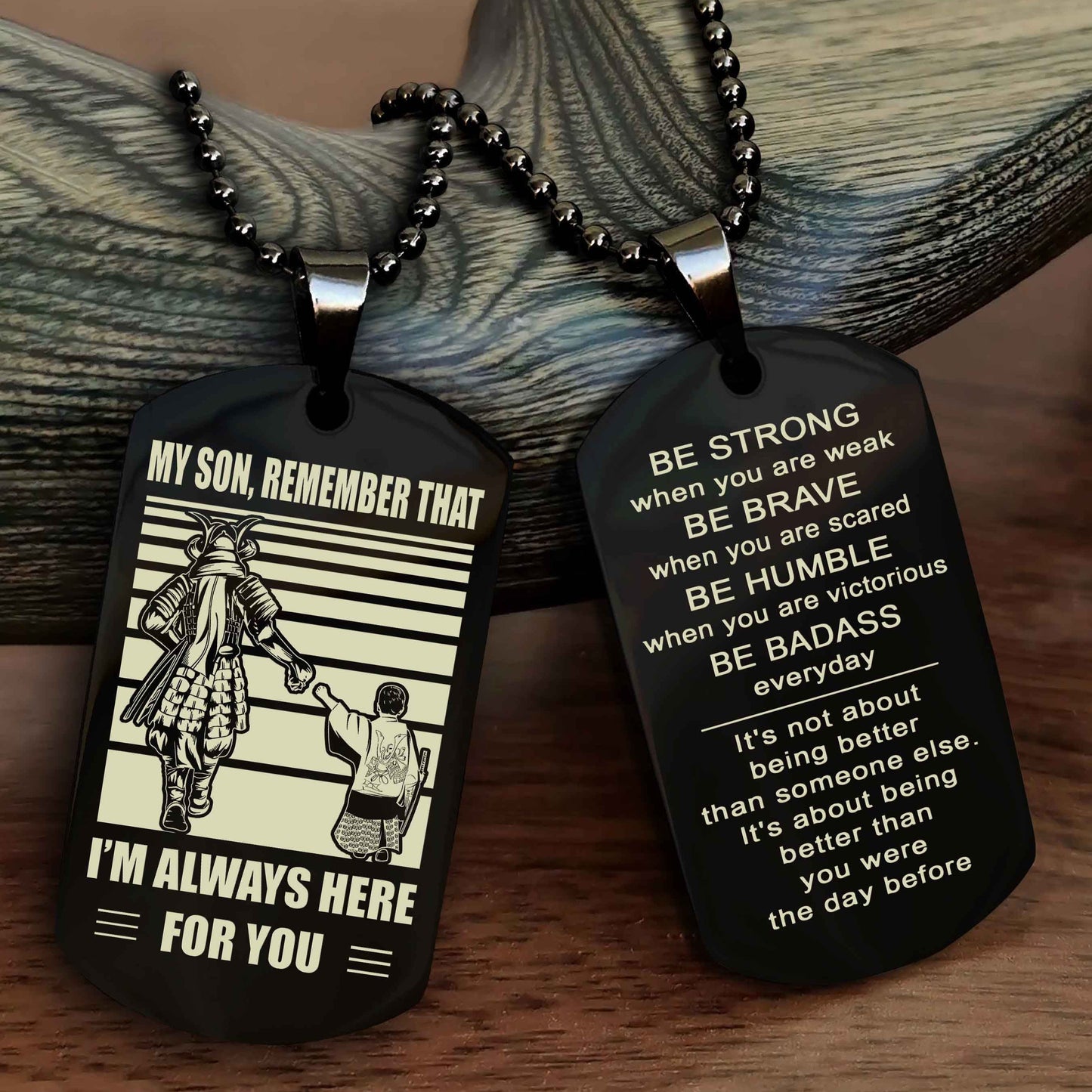 DRB Personalized Double Sided Dog Tag My Son  Remember That I Will Always Here Be Strong When You Are Weak Be Badass Everyday