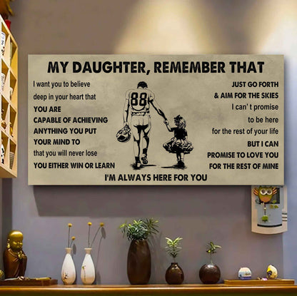 Soldier To My Daughter Remember That You Will Never Lose You Either Win Or Learn I'm Always Here For You