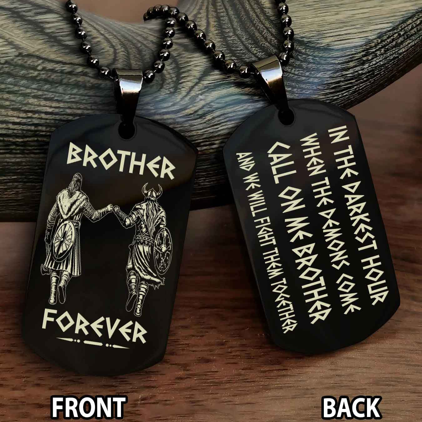 Biker Engraved Double Sided Dog Tag Call On Me Brother NAG Brothers Forever We Will Fight Them Together