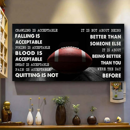 American Football canvas Quiting Is Not- It Is Not About Being Better Than Someone Else