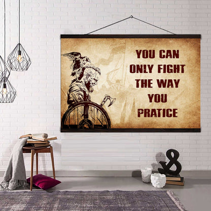 Soldier Poster Canvas You Can Only Fight The Way You Practice