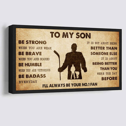 Personalized Sport Poster Canvas I'll Be Your No 1 Fan Dad To Son - Be Strong When You Are Weak Be Badass Everyday