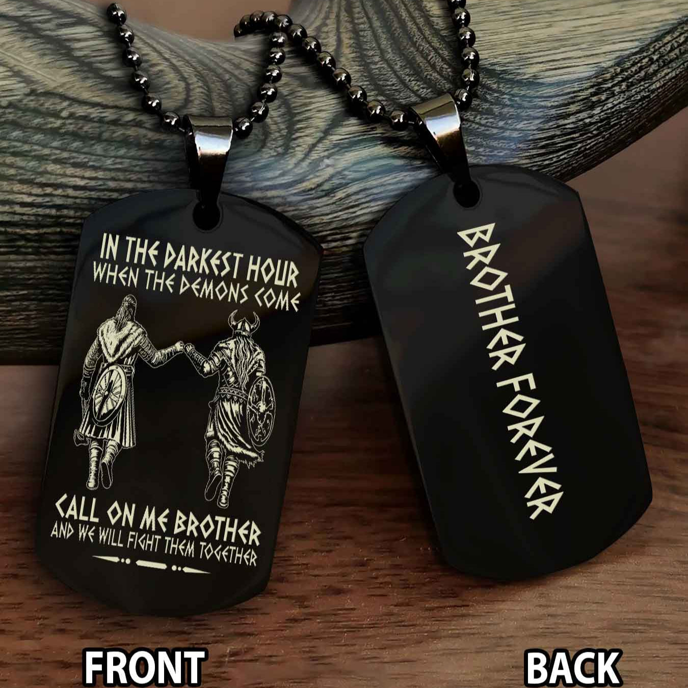 Viking Customizable engraved dog tag double sided gift from brother Once A Brother Always A Brother