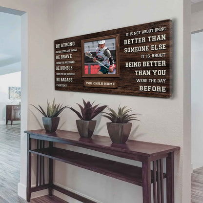 Basketball-(Photo and Name)-Be strong-It is not About Being Better Than Someone Else It is about being better than you were the day before.