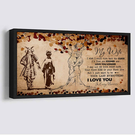 Samurai Poster Canvas To My Wife I Wish I Could Turn Back The Clock - I Love You In Every Universe