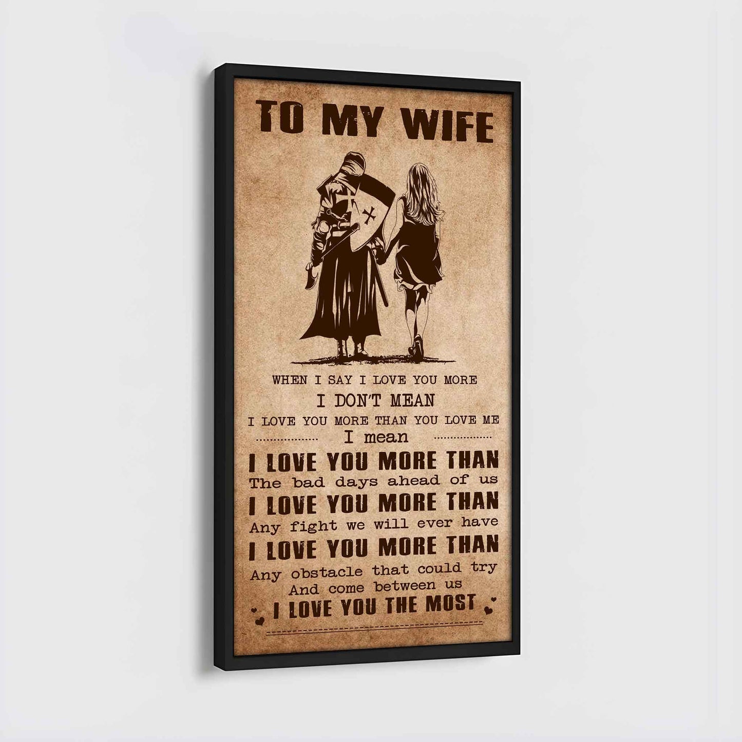Samurai Poster Canvas To My Wife When I Say I Love You More - I Love You The Most Gift For Your Wife