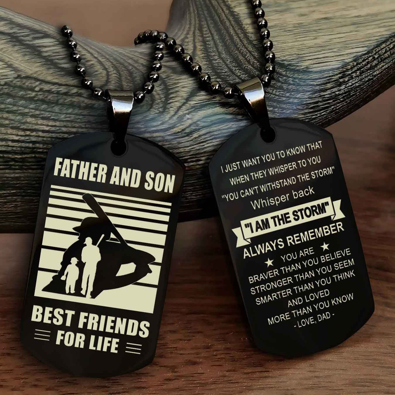 Sport Personalized Double Sided Dog Tag Father And Son Best Friend For Life - Whisper Back I'm The Storm