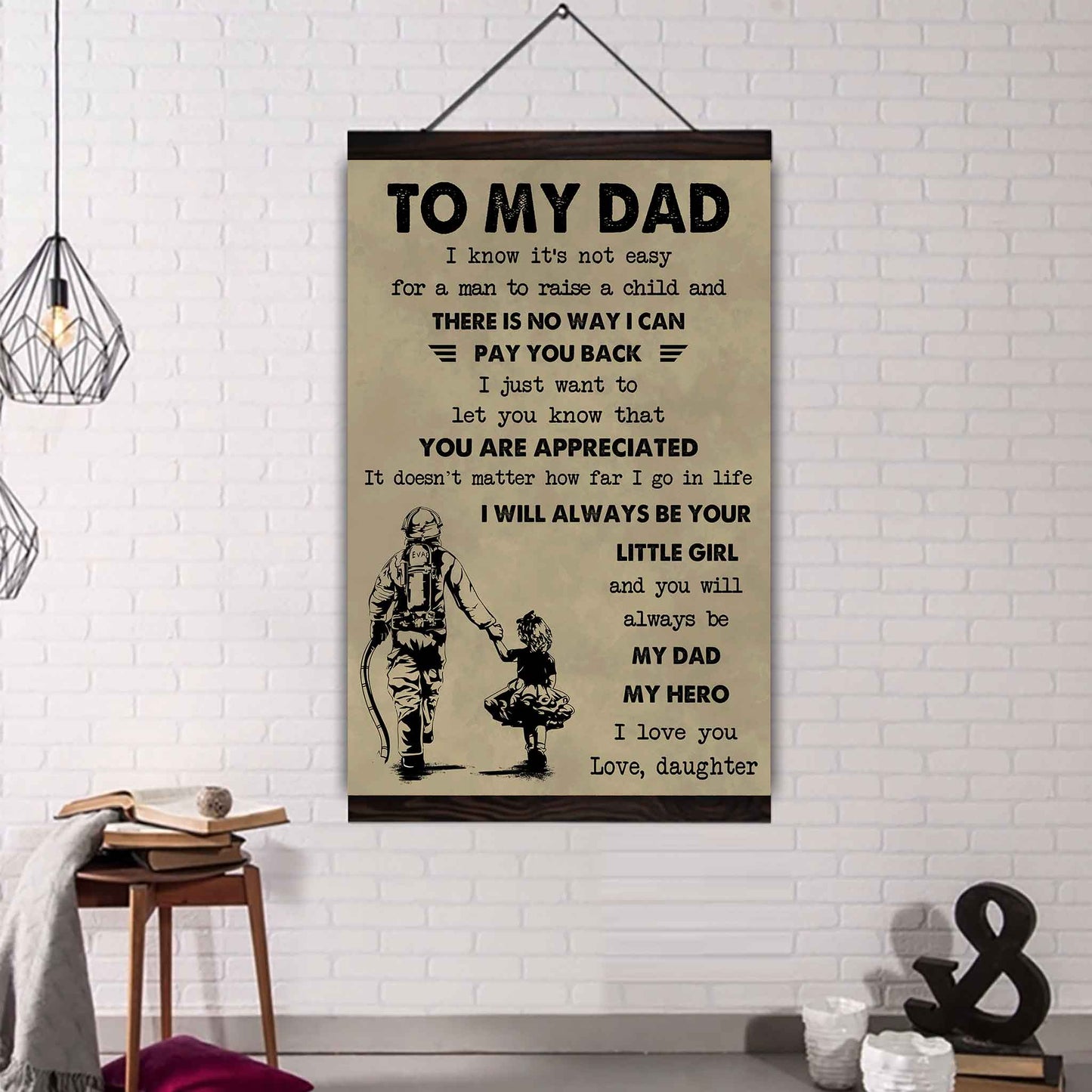 DBR Poster Canvas To My Dad I Know It's Not Easy To Raise A Child I Will Always Be Your Little Girl Gift From Daughter To Dad