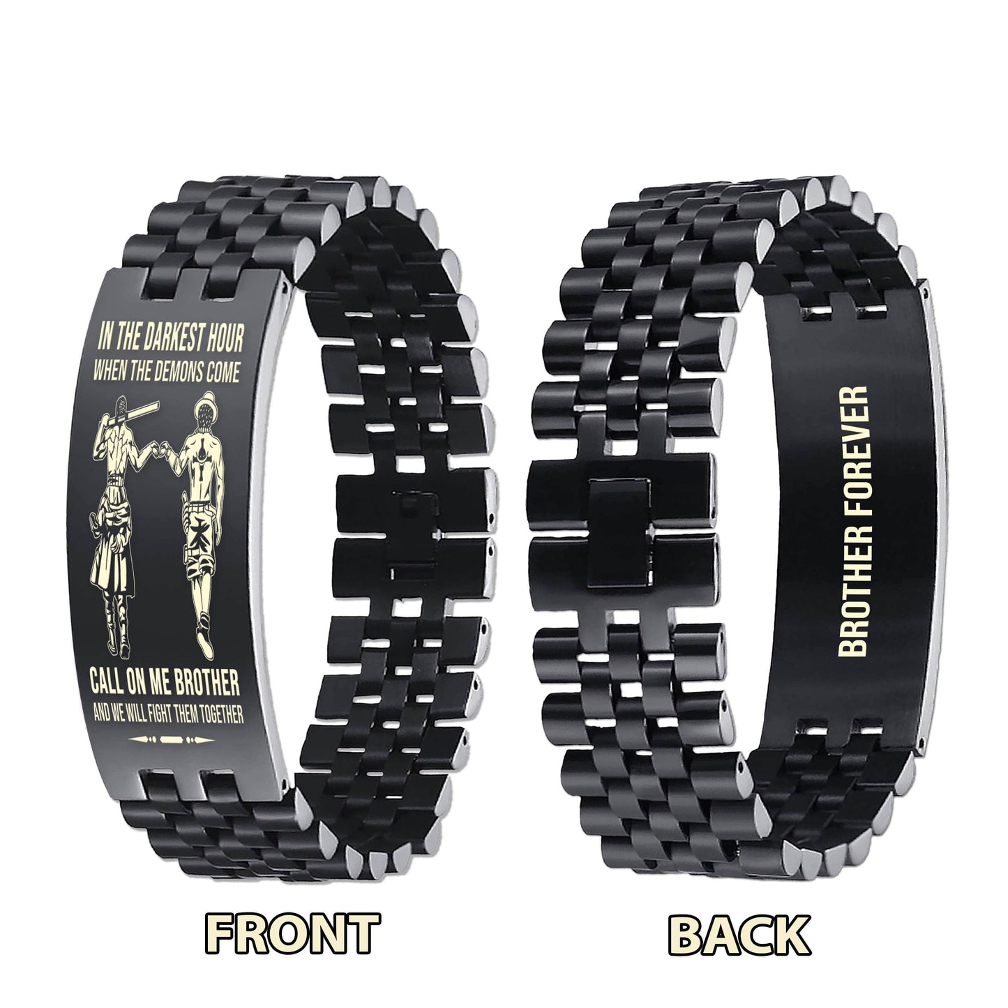 Viking brother Forever Customizable engraved brother bracelet double sided gift from brother, in the darkest hour, When the demons come call on me brother and we will fight them together