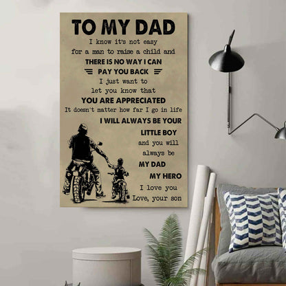 DRB Poster Canvas To My Dad I Know It's Not Easy To Raise A Child I Will Always Be Your Little Boy