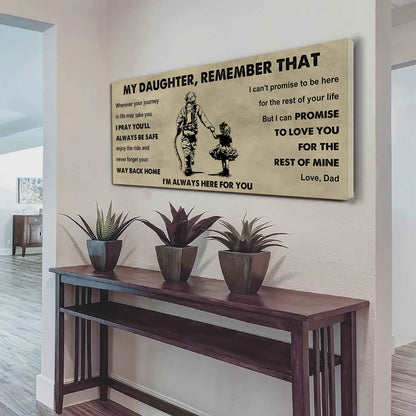 Soldier To My Daughter Remember That Never Forget Your Way Back Home I'm Always Here For You