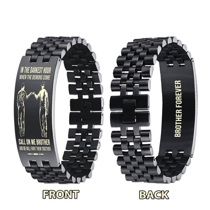Samurai brother Forever Customizable engraved brother bracelet double sided gift from brother, in the darkest hour, When the demons come call on me brother and we will fight them together