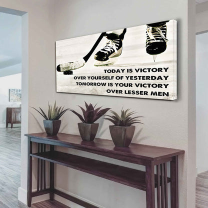 Soccer Poster Canvas - Today Is Victory Over Yourself Over Yourself Of Yesterday Tomorrow Is Your Victory Over Lesser Men