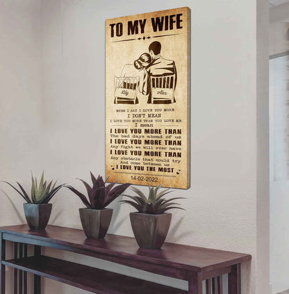 Samurai Poster Canvas To My Wife When I Say I Love You More - I Love You The Most Gift For Your Wife
