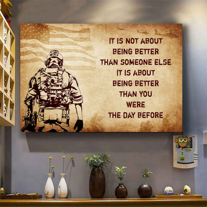 Soldier Poster Canvas It's Not About Being Better Than Someone Else Best Gifts Motivation Quotes (Copy)