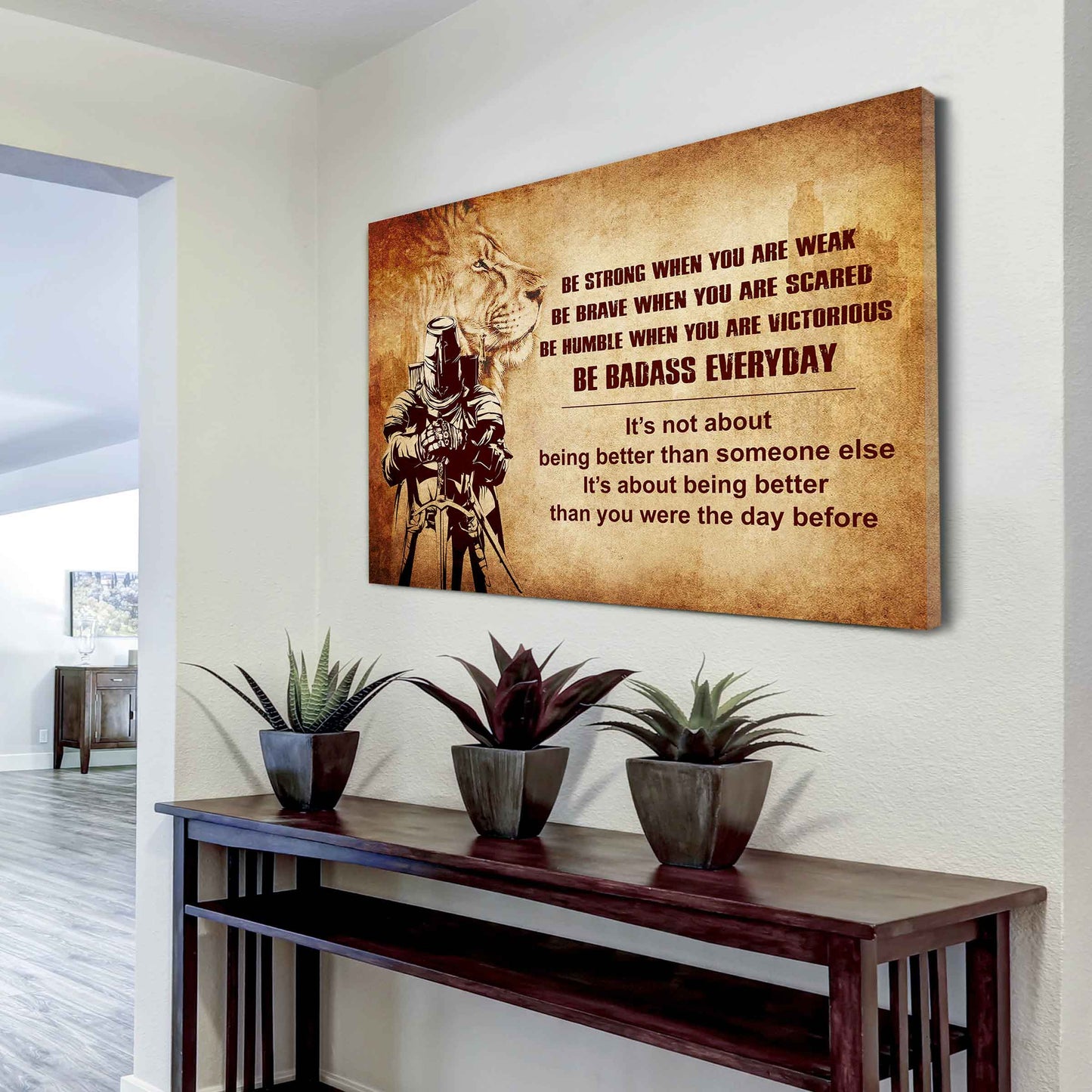 Knight Templar Poster Canvas Be Strong When You Are Weak Be Badass Everyday From Dad To Son Gift For Your Son Motivational Quotes