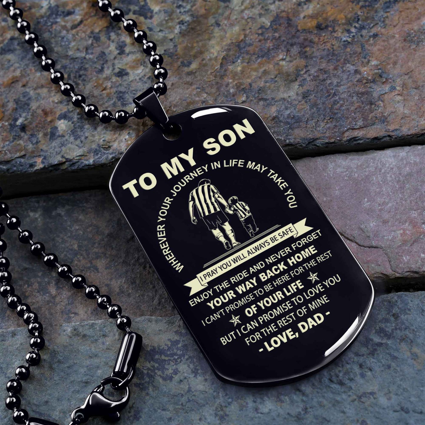 Personalized Family One Side Dog Tag To My Son Never Forget Your Way Back Home From Dad To Son Gift For Your Son