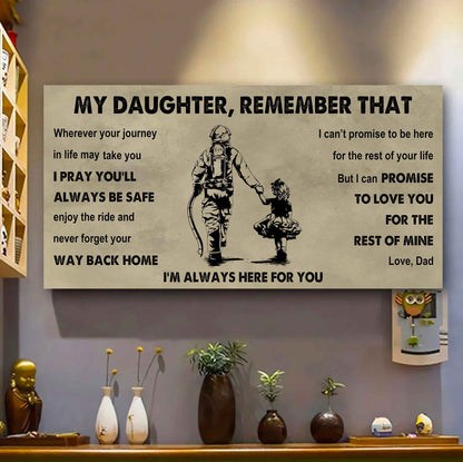 Soldier To My Daughter Remember That Never Forget Your Way Back Home I'm Always Here For You