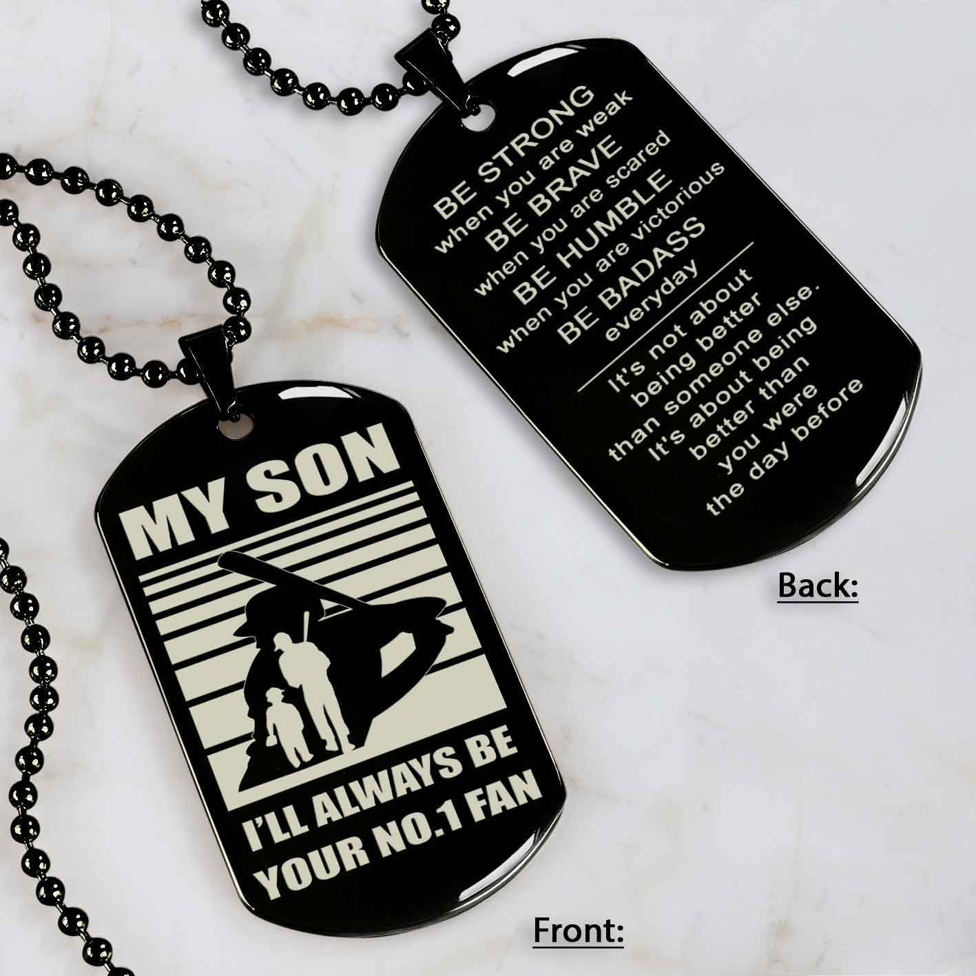 Sport Personalized Double Sided Dog Tag I Will Always Be Your No 1 Fan - Be Strong When You Are Weak Gift From Dad To Son