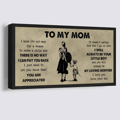 Family Child Poster Canvas To My Mom I Know It's Not Easy To Raise - I Will Always Be Your Little Boy