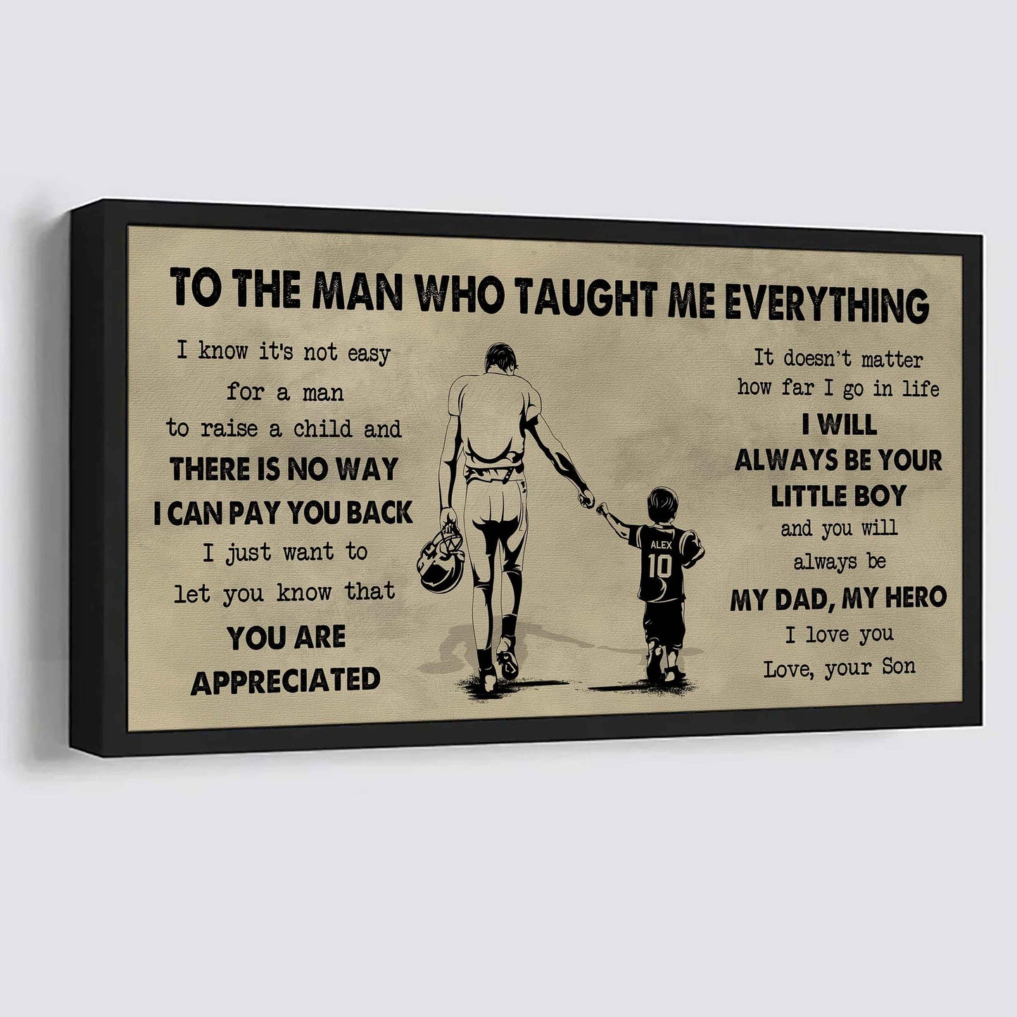 Sport-Family To The Man Who Taught Me Everything - You Will Always Be My Hero Poster Canvas Gift For Father - Photo Upload