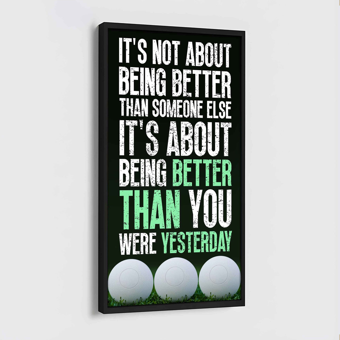 American Football-It is not About Being Better Than Someone Else It is about being better than you were the day before.