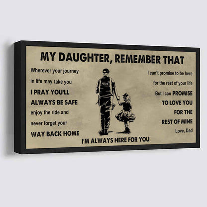 Soldier To My Daughter Remember That Never Forget Your Way Back Home I'm Always Here For You