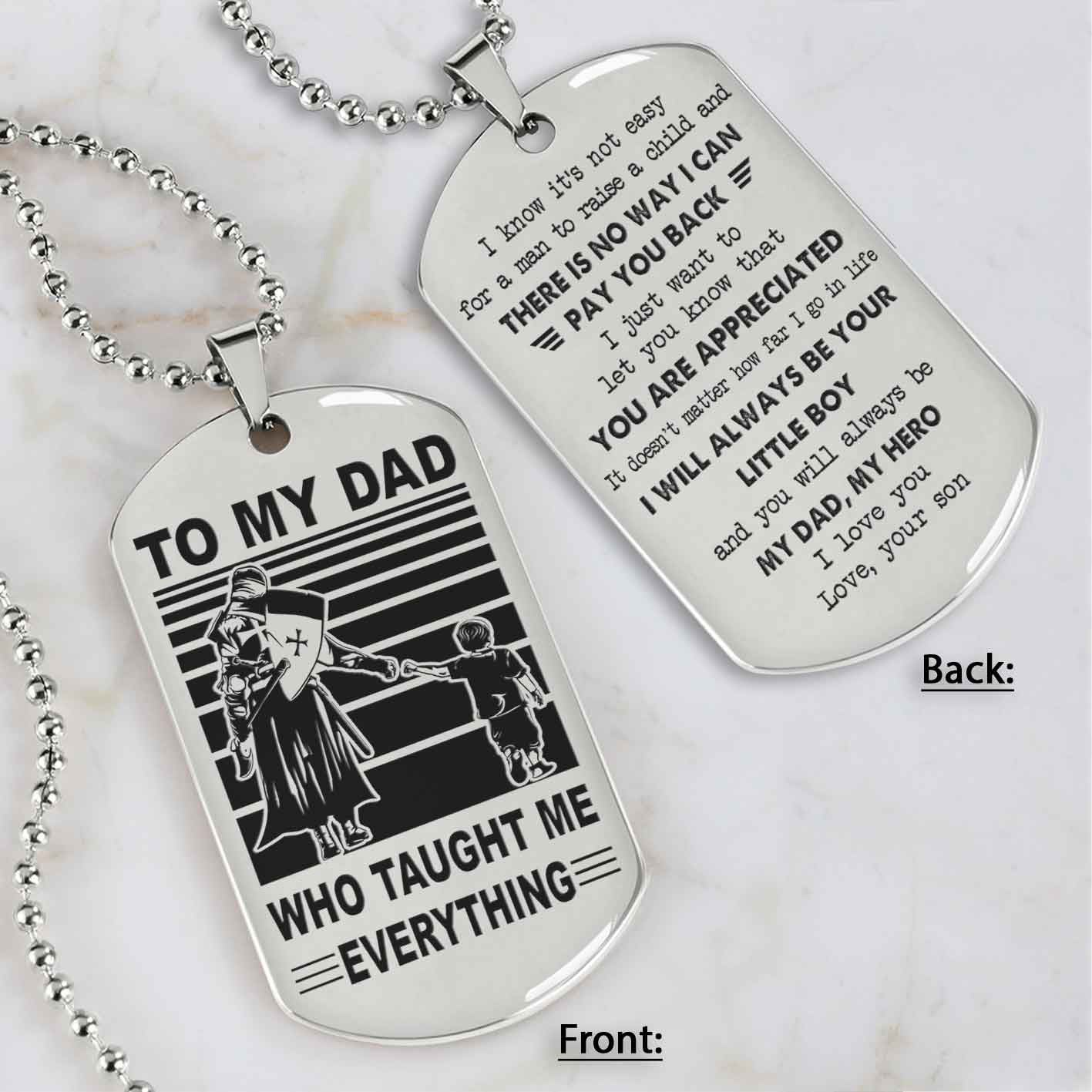 Customized Family Double Side Dog Tag To My Dad Who Taughte Me Everything I Know It's Not Easy - I Will Always Be Your Little Boy Gift From Son To Dad Father's Day Gift