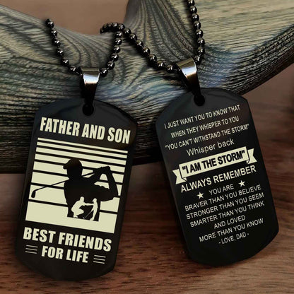 Sport Personalized Double Sided Dog Tag Father And Son Best Friend For Life - Whisper Back I'm The Storm