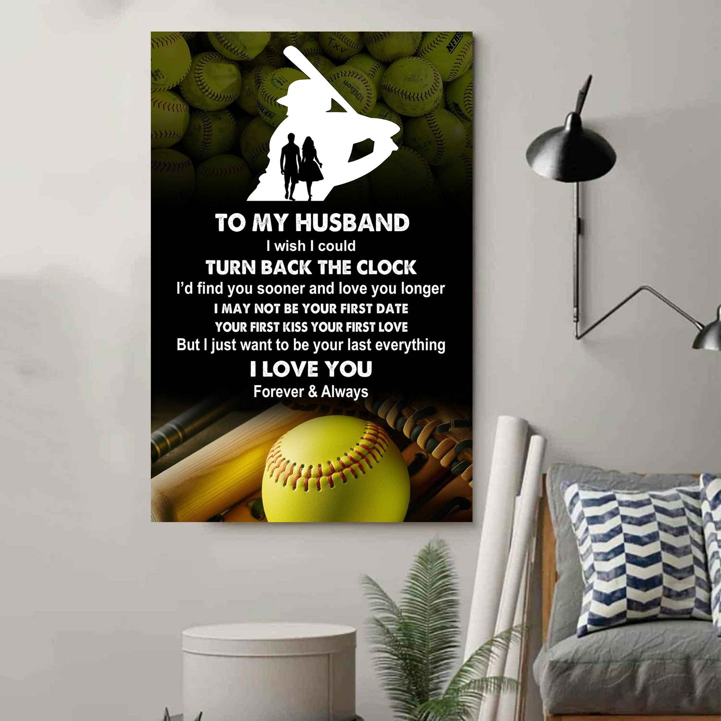 Sport Poster Canvas To My Husband I Wish I Could Turn Back The Clock I Would Find You Sooner and Love You Longer