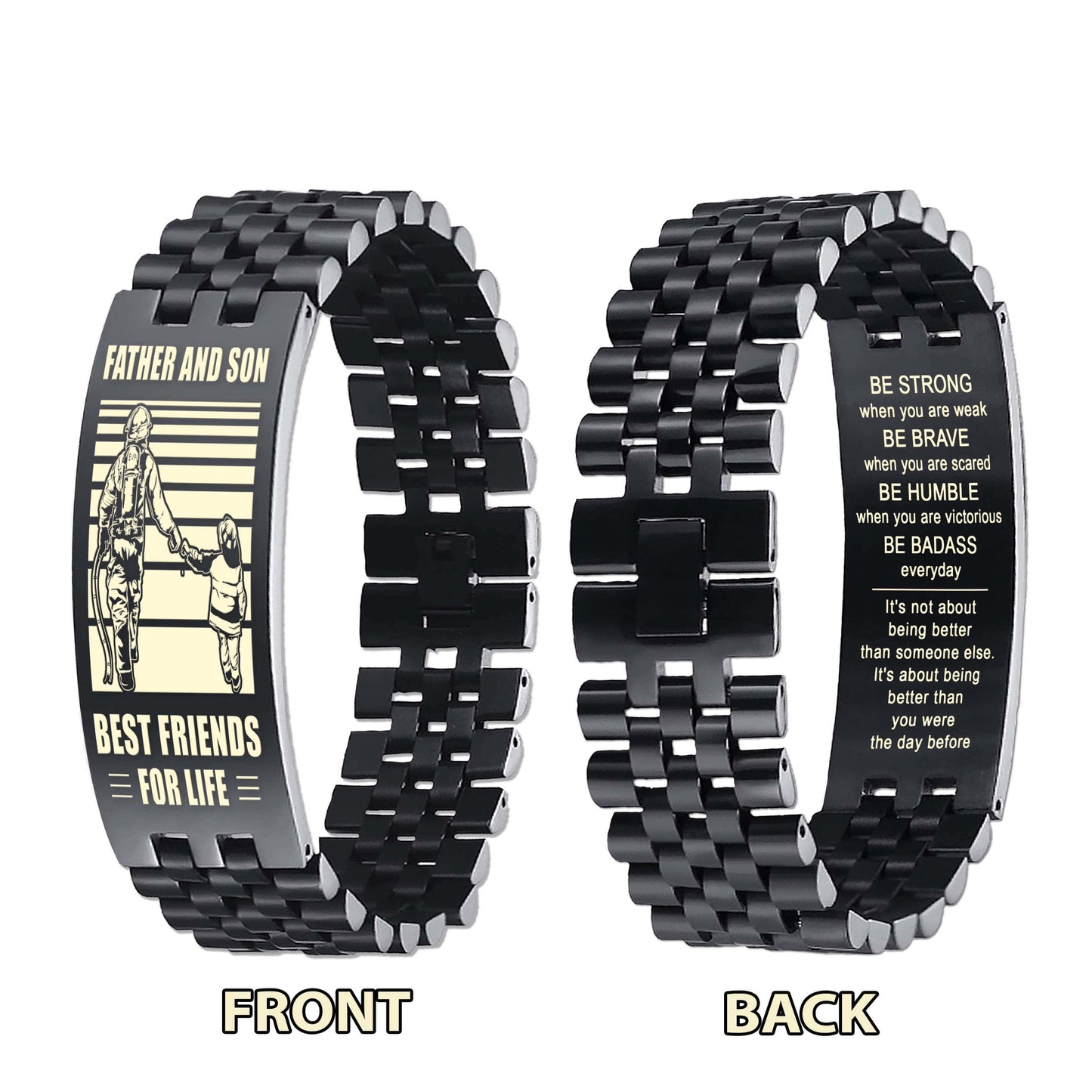 GK Be strong-Personalized Double Sided Bracelet Father And Son Best Friends For Life - Message on the back side-Be strong