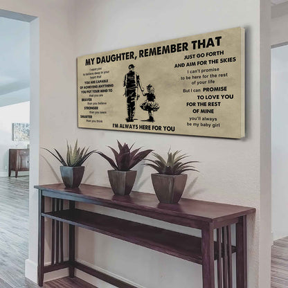 Soldier To My Daughter Remember That Just Go Forth And Aim For The Skies I'm Always Here For You