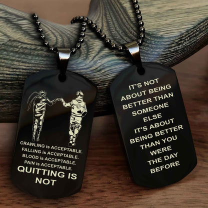 Spartan Double Sided Dog Tag Quiting Is Not It Is About Being Better Than You Were The Day Before