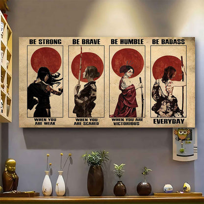 Samurai Poster Canvas-Be strong be braver