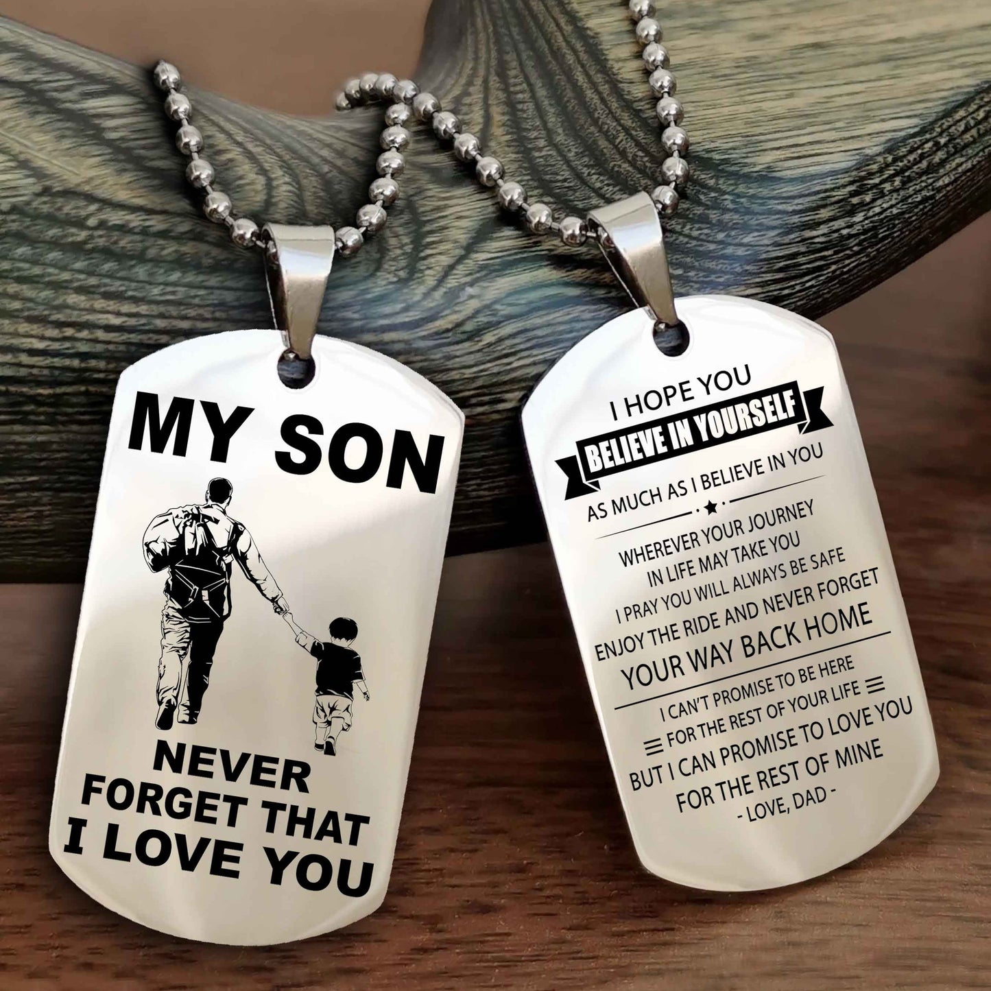 DRB Double Sided Dog Tag To My Son Never Forget That I Love You New Version - Your Way Back Home I Belive In You