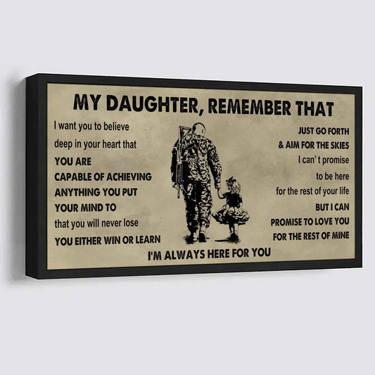 Soldier To My Daughter Remember That You Will Never Lose You Either Win Or Learn I'm Always Here For You