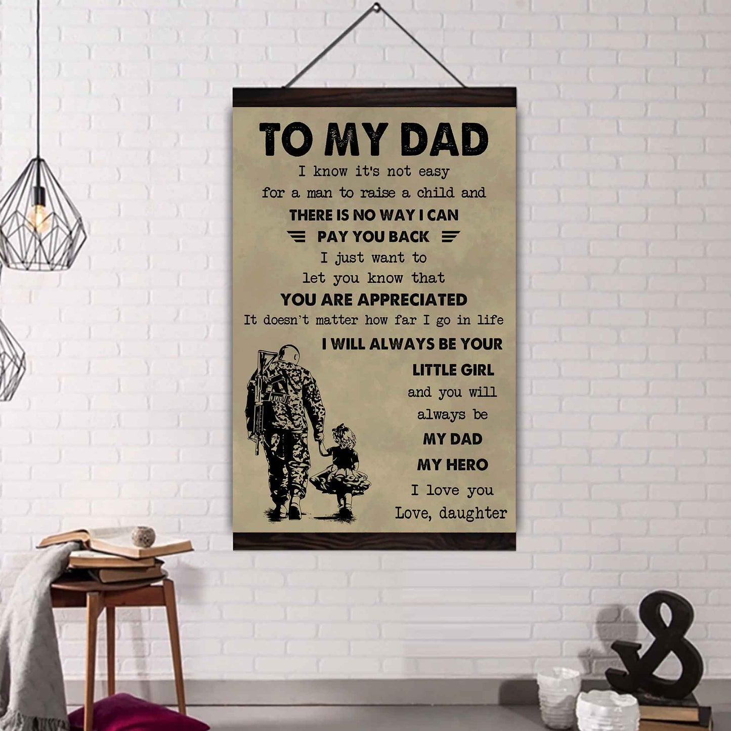 DBR Poster Canvas To My Dad I Know It's Not Easy To Raise A Child I Will Always Be Your Little Girl Gift From Daughter To Dad