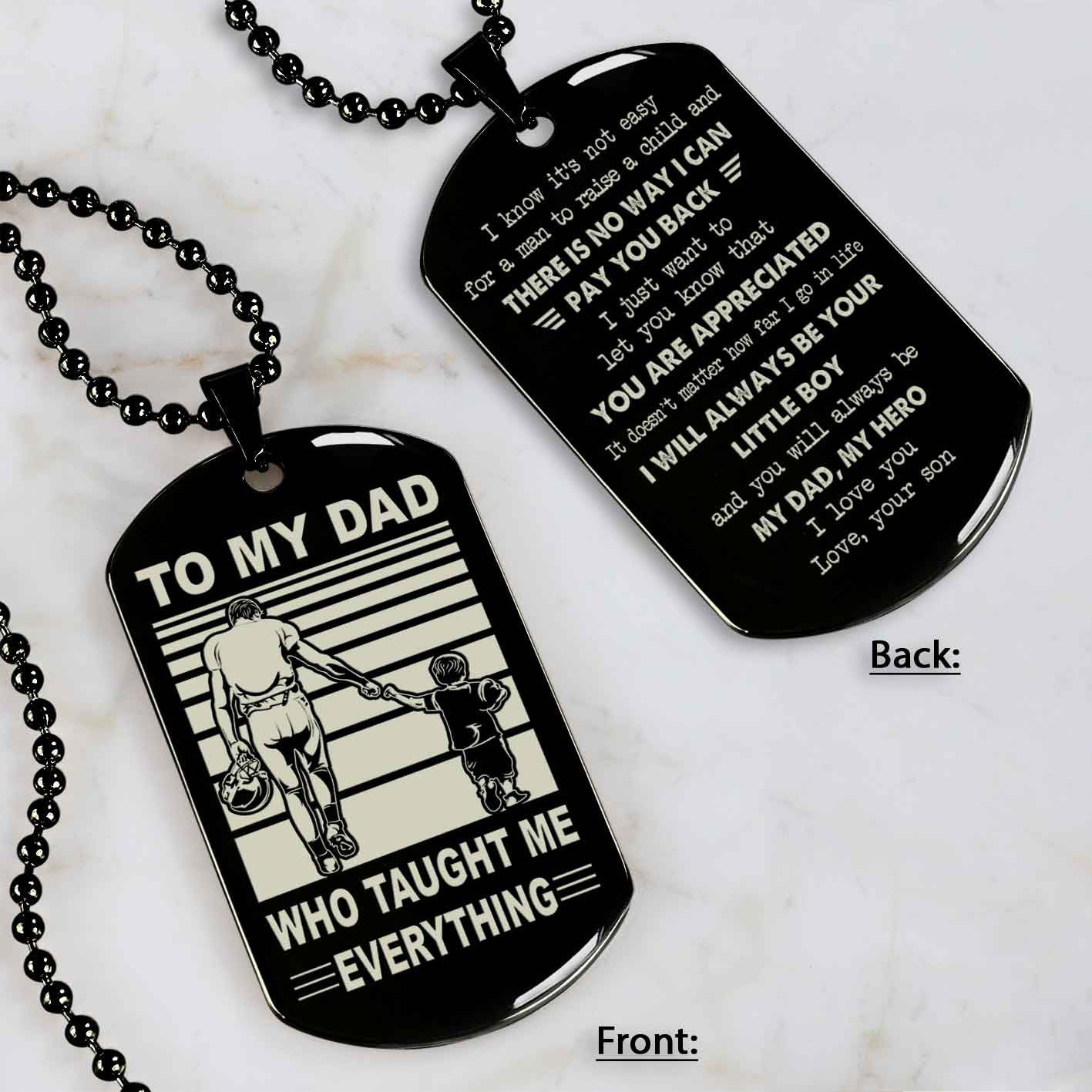 Customized Family Double Side Dog Tag To My Dad Who Taughte Me Everything I Know It's Not Easy - I Will Always Be Your Little Boy Gift From Son To Dad Father's Day Gift