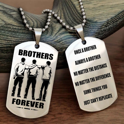 TWD Customizable engraved dog tag double sided gift from brother - Brother Forever Once A Brother Always A Brother