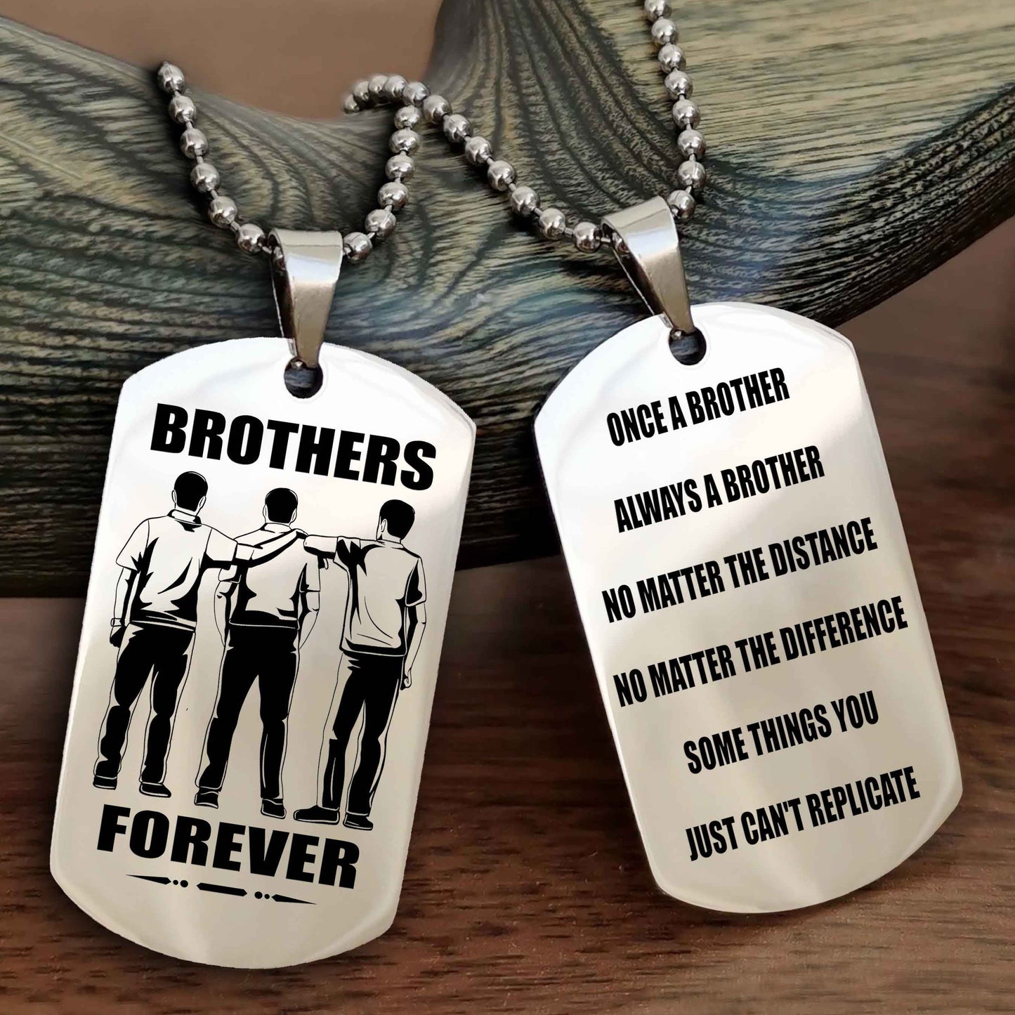 OP Customizable engraved dog tag double sided gift from brother - Brother Forever Once A Brother Always A Brother