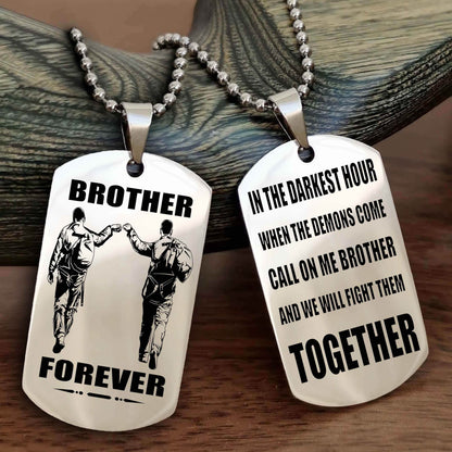 DRB 3 Brother Personalized Double Sided Dog Tag For My Brother - Call On Me Brother And We Will Fight Them Together Gift For Your Friend