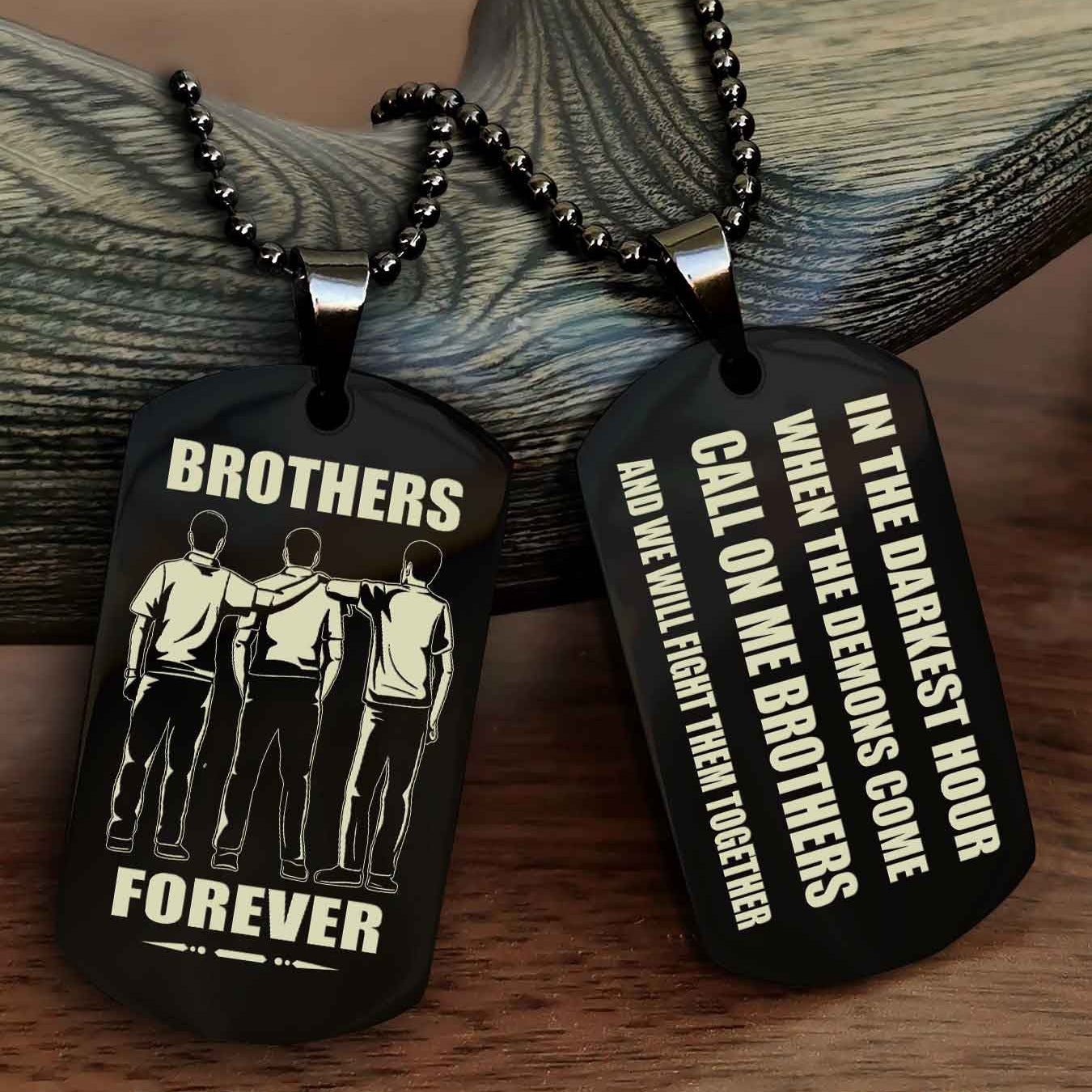 TWD Engraved Double Sided Dog Tag Call On Me Brother NAG Brothers Forever We Will Fight Them Together