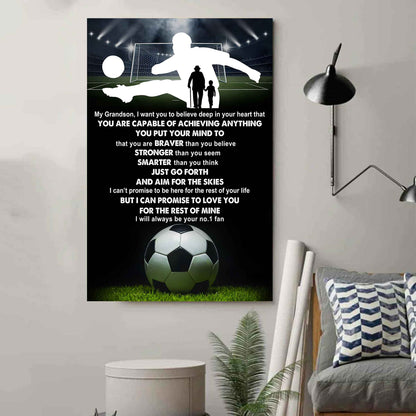 Soccer Poster Canvas Grandpa To Grandson - That You Are Braver Than You Believe You Are Capable Of I Will Always Your No 1 Fan