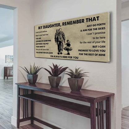 Soldier To My Daughter Remember That You Will Never Lose You Either Win Or Learn I'm Always Here For You