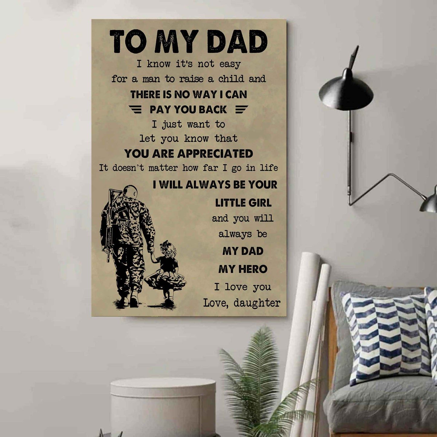 DBR Poster Canvas To My Dad I Know It's Not Easy To Raise A Child I Will Always Be Your Little Girl Gift From Daughter To Dad