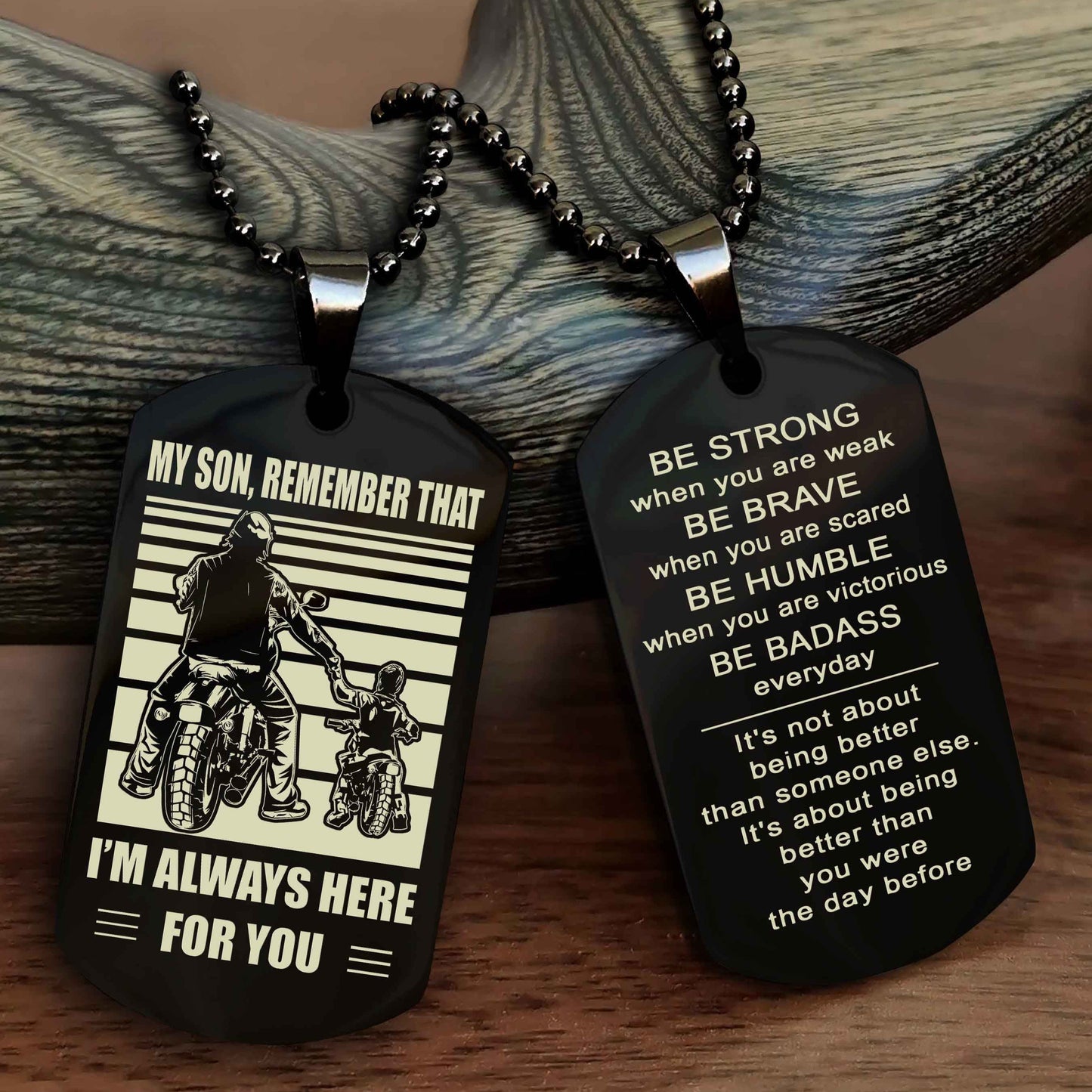 DRB Personalized Double Sided Dog Tag My Son  Remember That I Will Always Here Be Strong When You Are Weak Be Badass Everyday