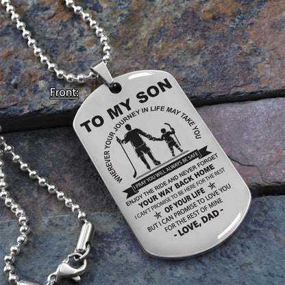 Personalized Family One Side Dog Tag To My Son Never Forget Your Way Back Home From Dad To Son Gift For Your Son